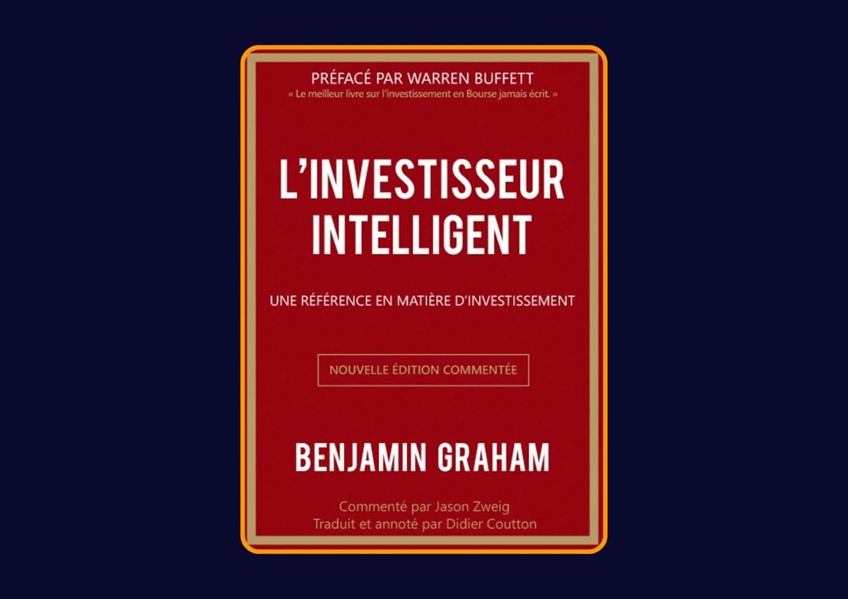 L'investisseur intelligent - Une référence en matière d'investissement de Benjamin Graham : Avis honnête - Qu’apprends-tu vraiment dans ce livre ?